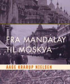 Fra Mandalay til Moskva (E-bog)
