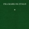 Fra Mark Og Stald - Kjeld Hansen - Bog