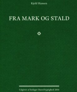 Fra Mark Og Stald - Kjeld Hansen - Bog