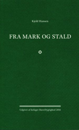 Fra Mark Og Stald - Kjeld Hansen - Bog