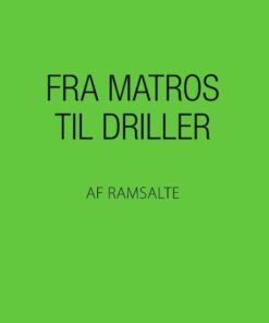 Fra Matros Til Driller - Ramsalte - Bog