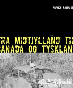 Fra Midtjylland til Canada og Tyskland (Bog)