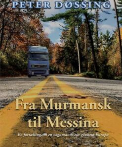 Fra Murmansk Til Messina - Peter Døssing - Bog