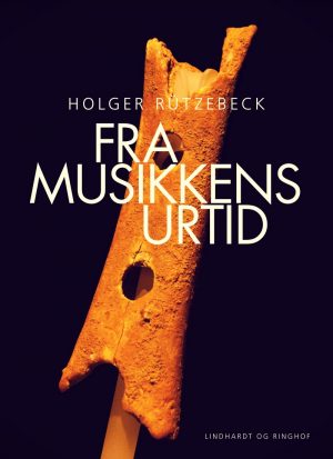 Fra Musikkens Urtid - Holger Rützebeck - Bog