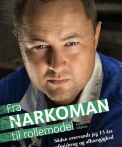 Fra Narkoman Til Rollemodel - Martin Bødker Fritzen - Bog