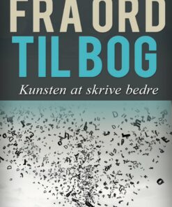 Fra Ord Til Bog - Søren Ellemose - Bog