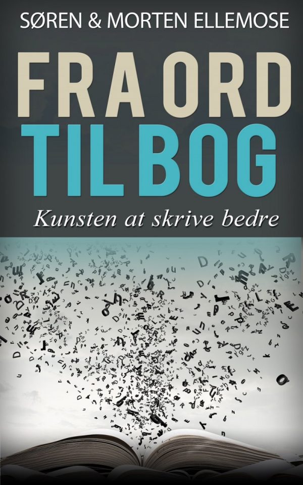 Fra Ord Til Bog - Søren Ellemose - Bog