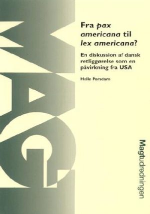 Fra Pax Americana Til Lex Americana? - Helle Porsdam - Bog