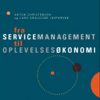 Fra Servicemanagement Til Oplevelsesøkonomi - Anton Christensen - Bog