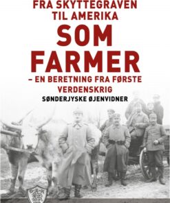 Fra Skyttegraven til Amerika som farmer (E-bog)