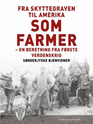 Fra Skyttegraven til Amerika som farmer (E-bog)