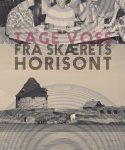 Fra Skærets Horisont - Tage Voss - Bog