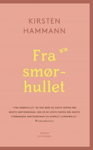 Fra Smørhullet - Kirsten Hammann - Bog