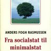 Fra Socialstat Til Minimalstat - Anders Fogh Rasmussen - Bog