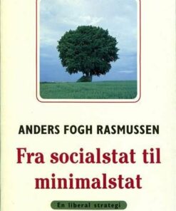 Fra Socialstat Til Minimalstat - Anders Fogh Rasmussen - Bog