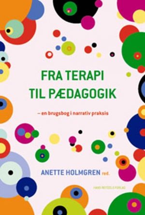 Fra Terapi Til Pædagogik - Thilde Westmark - Bog