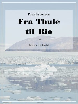 Fra Thule til Rio (E-bog)