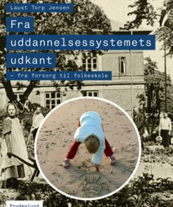 Fra Uddannelsessystemets Udkant - Laust Torp Jensen - Bog