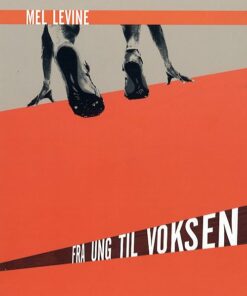 Fra Ung Til Voksen - Mel Levine - Bog