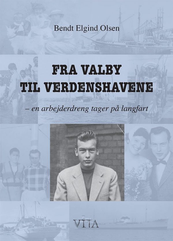 Fra Valby Til Verdenshavene - Bendt Elgind Olsen - Bog