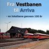 Fra Vestbanen Til Arriva - Ole-chr. M. Plum - Bog