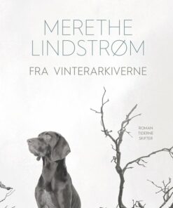 Fra Vinterarkiverne - Merethe Lindstrøm - Bog