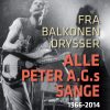 Fra balkonen drysser alle Peter A.G.s sange 1966-2014 (E-bog)