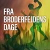Fra broderfejdens dage (E-bog)