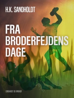 Fra broderfejdens dage (E-bog)