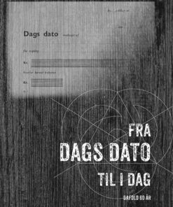 Fra dags dato til i dag - Dafolo 60 år (Bog)
