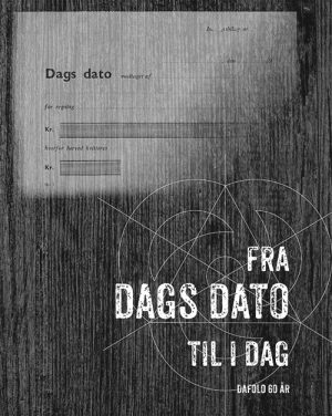 Fra dags dato til i dag - Dafolo 60 år (Bog)