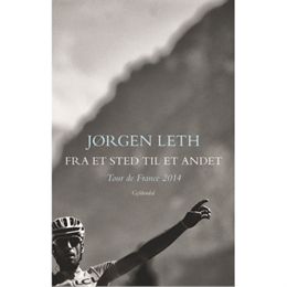 Fra et sted til et andet - Tour de France 2014 - Hæftet