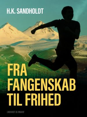 Fra fangenskab til frihed (E-bog)