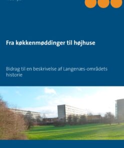 Fra køkkenmøddinger til højhuse (Bog)