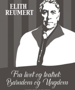 Fra livet og teatret: Barndom og ungdom (Bog)