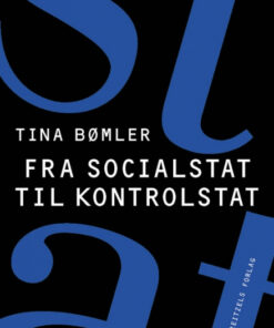 Fra socialstat til kontrolstat (Bog)
