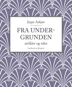 Fra undergrunden: artikler og taler (E-bog)