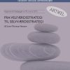 Fra velfærdsstrategi til selvværdsstrategi (E-bog)