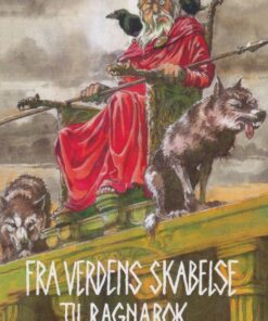 Fra verdens skabelse til ragnarok (E-bog)