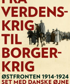 Fra verdenskrig til borgerkrig (E-bog)