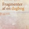 Fragmenter Af En Dagbog - Paul La Cour - Bog