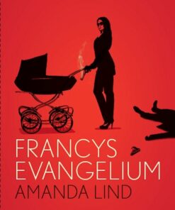 Francys Evangelium - Amanda Lind - Bog