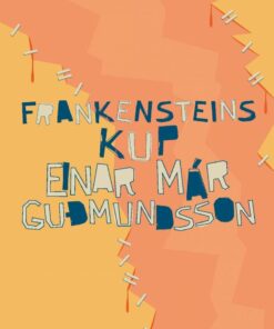 Frankensteins Kup - Einar Már Gudmundsson - Bog