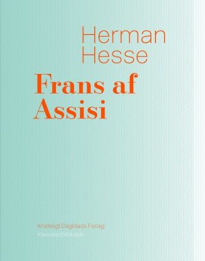 Frans Af Assisi - Hermann Hesse - Bog