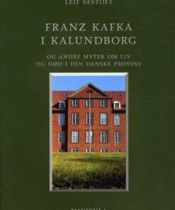 Franz Kafka I Kalundborg - Leif Sestoft - Bog