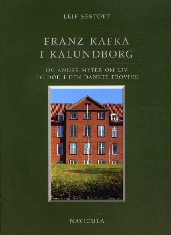 Franz Kafka I Kalundborg - Leif Sestoft - Bog