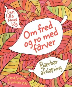 Fred Og Ro Med Farver - Victoria Kay - Bog
