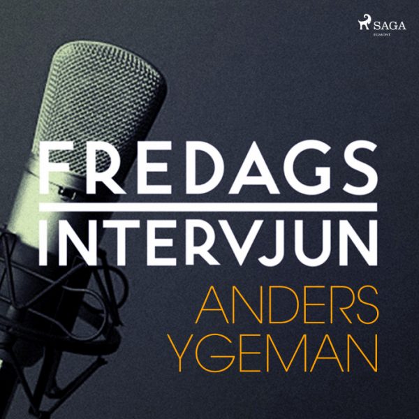 Fredagsintervjun - Anders Ygeman (Lydbog)