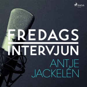 Fredagsintervjun - Antje Jackelén (Lydbog)