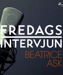 Fredagsintervjun - Beatrice Ask (Lydbog)